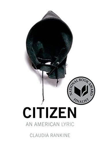 Citizen: An American Lyric, Claudia Rankine