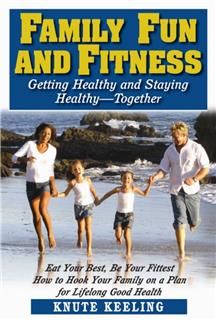 Family Fun and Fitness, Knute Keeling