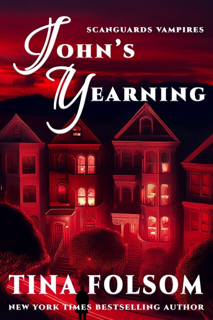 John's Yearning, Tina Folsom