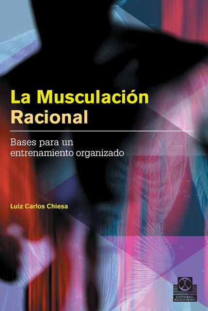 La musculación racional, Luiz Carlos Chiesa