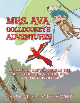 Mrs. Ava Golldooney’s Adventures, Chanmattee Lynnie Bachoo