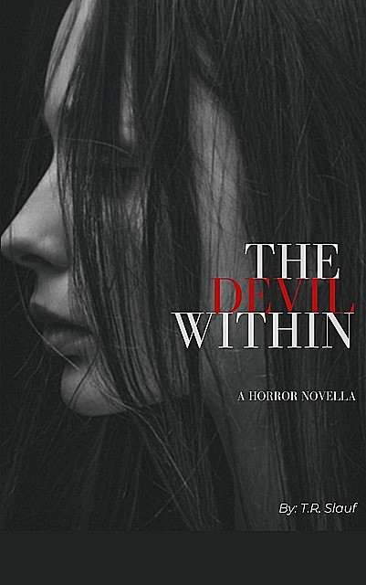 The Devil Within, T.R. Slauf