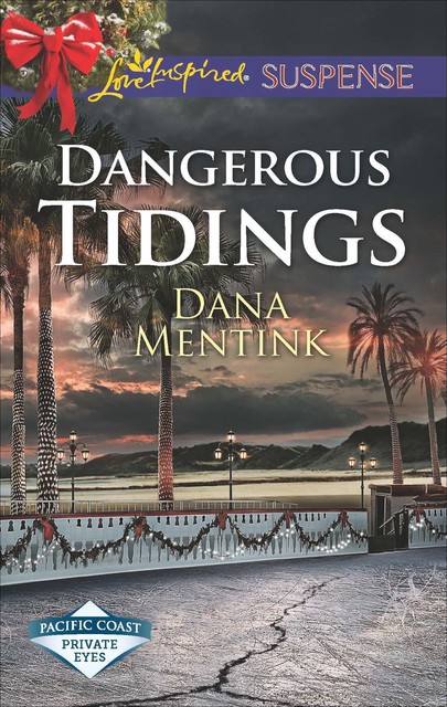Dangerous Tidings, Dana Mentink