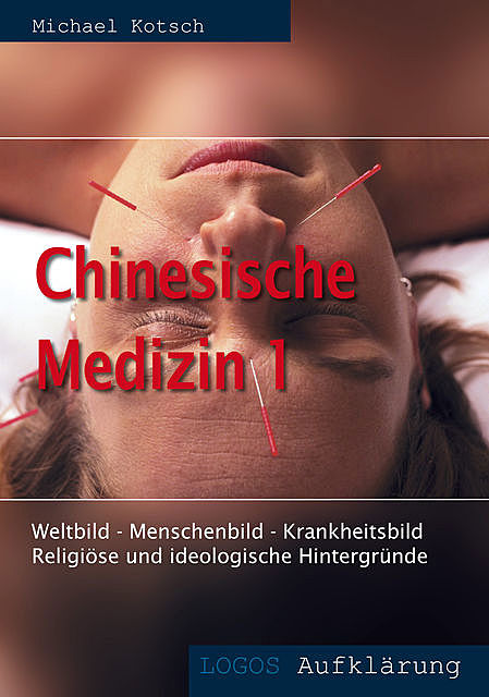 Chinesische Medizin 1, Michael Kotsch