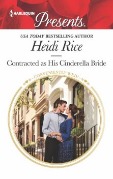 Contracted as His Cinderella Bride, Heidi Rice