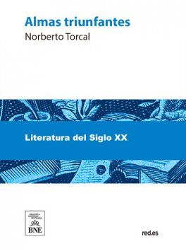 Almas triunfantes, Norberto Torcal