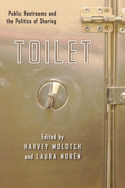 Toilet, Harvey Molotch