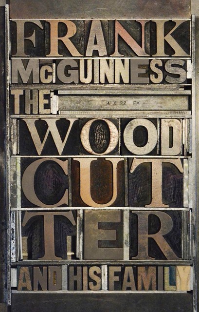 The Woodcutter and his Family, Frank McGuinness