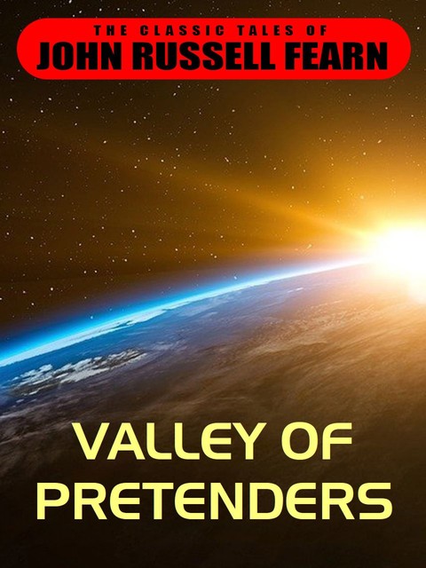 Valley of Pretenders, John Russell Fearn