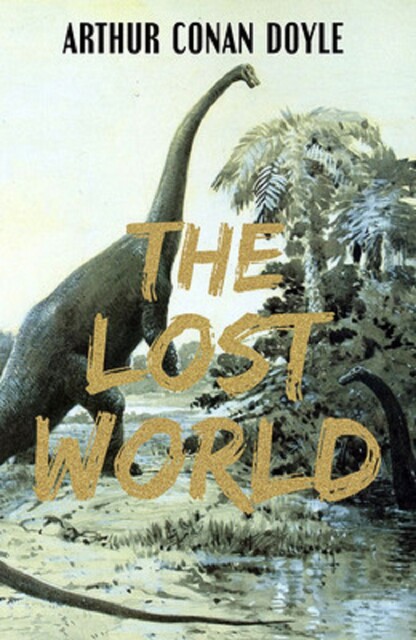 The Lost World, Arthur Conan Doyle