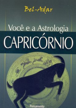 Você e a Astrologia – Capricórnio, Bel-Adar