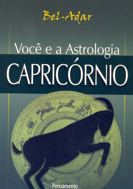 Você e a Astrologia – Capricórnio, Bel-Adar