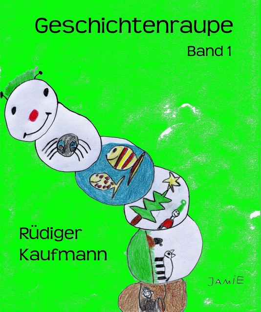 Geschichtenraupe, Rüdiger Kaufmann