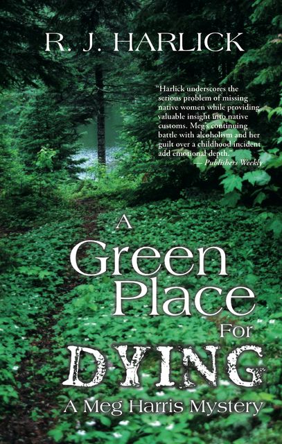A Green Place for Dying, R.J.Harlick