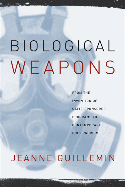 Biological Weapons, Jeanne Guillemin