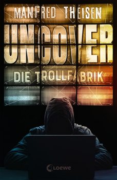 Uncover – Die Trollfabrik, Manfred Theisen