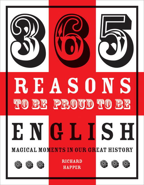 365 Reasons to be Proud to be English, Richard Happer