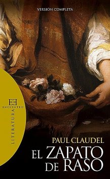 El zapato de raso, Paul Claudel