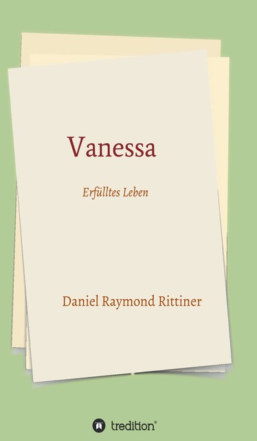 Vanessa – Erfülltes Leben, Daniel Raymond Rittiner