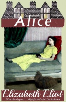 Alice, Elizabeth Eliot