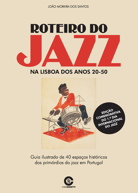 Roteiro do Jazz na Lisboa dos anos 20–50, João Moreira dos Santos