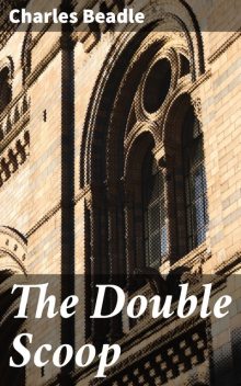 The Double Scoop, Charles Beadle