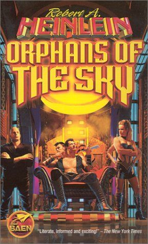 Orphans of the Sky, Robert A. Heinlein