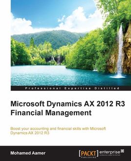 Microsoft Dynamics AX 2012 R3 Financial Management, Mohamed Aamer