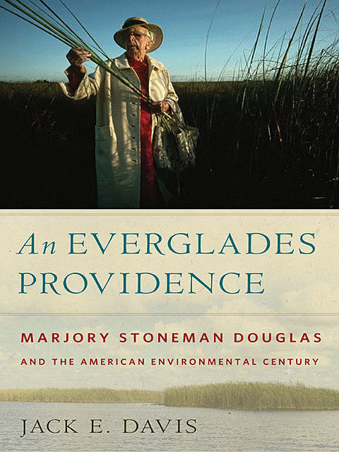 An Everglades Providence, Jack E. Davis