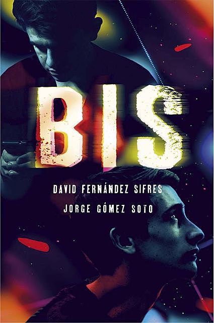 Bis, Jorge Gómez Soto, David Fernández Sifres