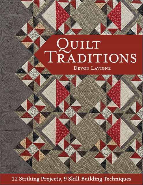 Quilt Traditions, Devon Lavigne