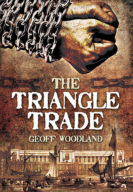 Triangle Trade, Geoff Woodland