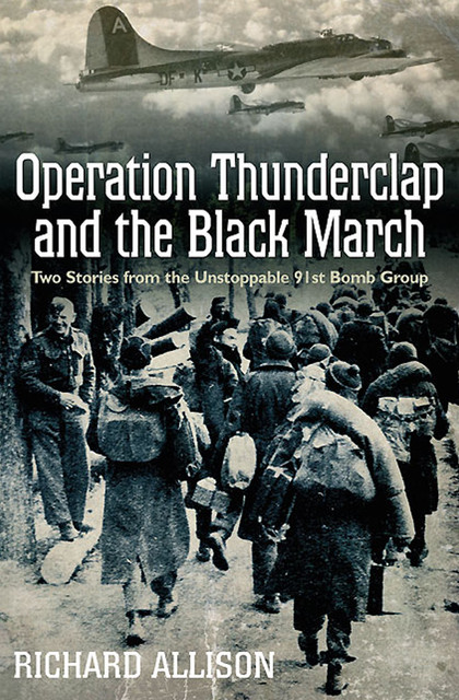 Operation Thunderclap and the Black March, Richard Allison