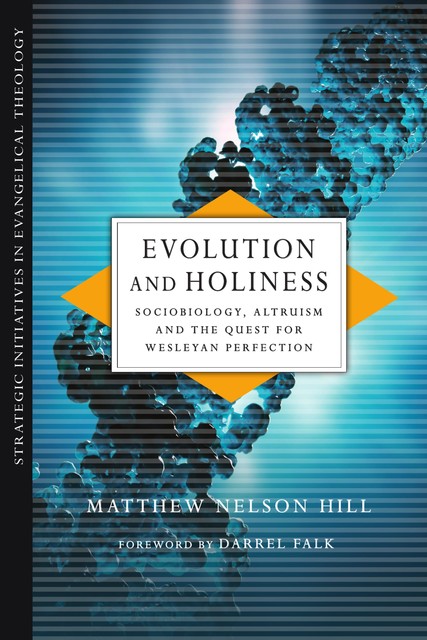 Evolution and Holiness, Matthew Hill