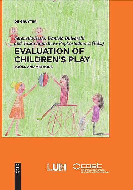 Evaluation of childrens' play. Tools and methods, Daniela Bulgarelli, Serenella Besio, Vaska Stancheva-Popkostadinova