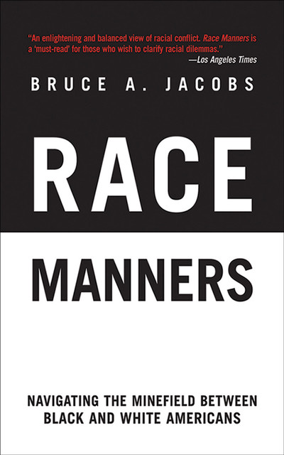 Race Manners, Bruce A.Jacobs