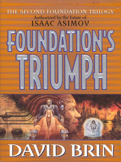 Foundation's Triumph, David Brin