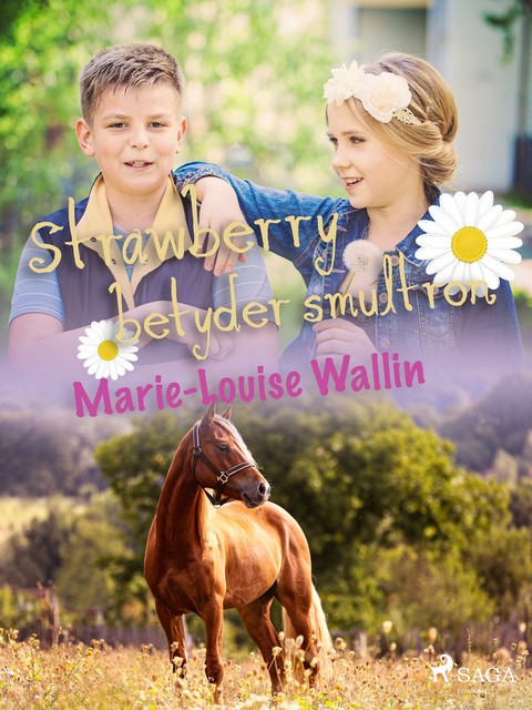 Strawberry betyder smultron, Marie-Louise Wallin