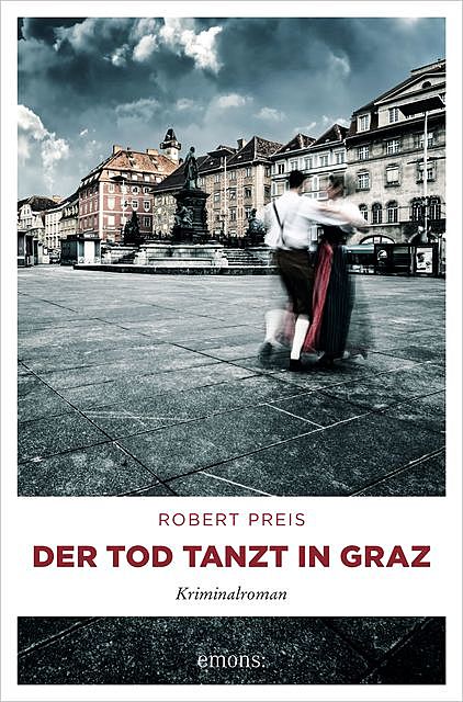 Der Tod tanzt in Graz, Robert Preis