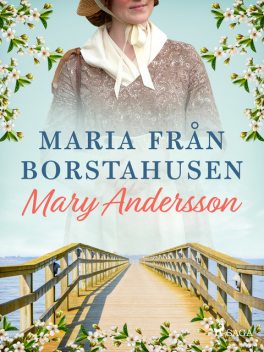Maria från Borstahusen, Mary Andersson