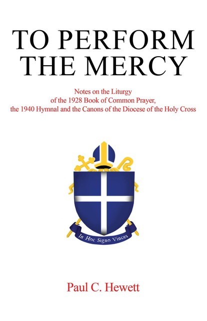 To Perform The Mercy, Paul C Hewett
