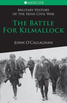 The Battle for Kilmallock, John O'Callaghan