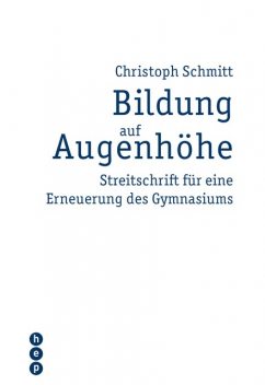 Bildung auf Augenhöhe, Christoph Schmitt