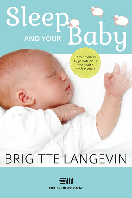 Sleep and your baby, Brigitte Langevin