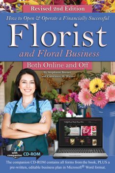 How to Open & Operate a Financially Successful Florist and Floral Business Online and Off REVISED 2ND EDITION, Stephanie Beener