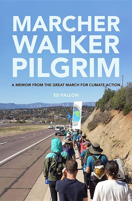 Marcher Walker Pilgrim, Ed Fallon