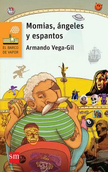 Momias, ángeles y espantos, Armando Vega-Gil