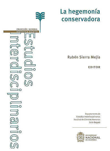 La hegemonía conservadora, Rubén Sierra Mejía
