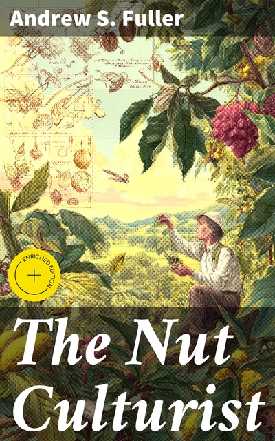 The Nut Culturist, Andrew Fuller