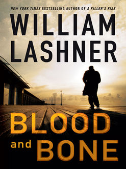 Blood and Bone, William Lashner